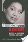 Book cover for I Am Your Sister: Collected and Unpublished Writings of Audre Lorde
