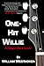 One-hit Willie by William Westhoven