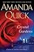 Crystal Gardens (Ladies of Lantern Street, #1) by Amanda Quick