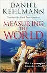 Measuring the World by Daniel Kehlmann