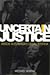 Uncertain justice: inside A...