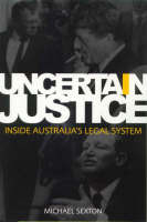 Uncertain justice: inside Australia's legal system