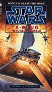 Wedge's Gamble (Star Wars: X-Wing, #2)