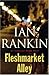 Fleshmarket Alley (Inspector Rebus, #15)