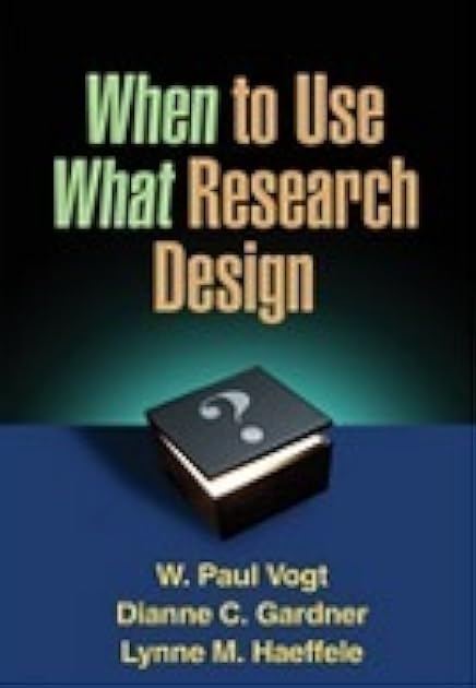 When to Use What Research Design