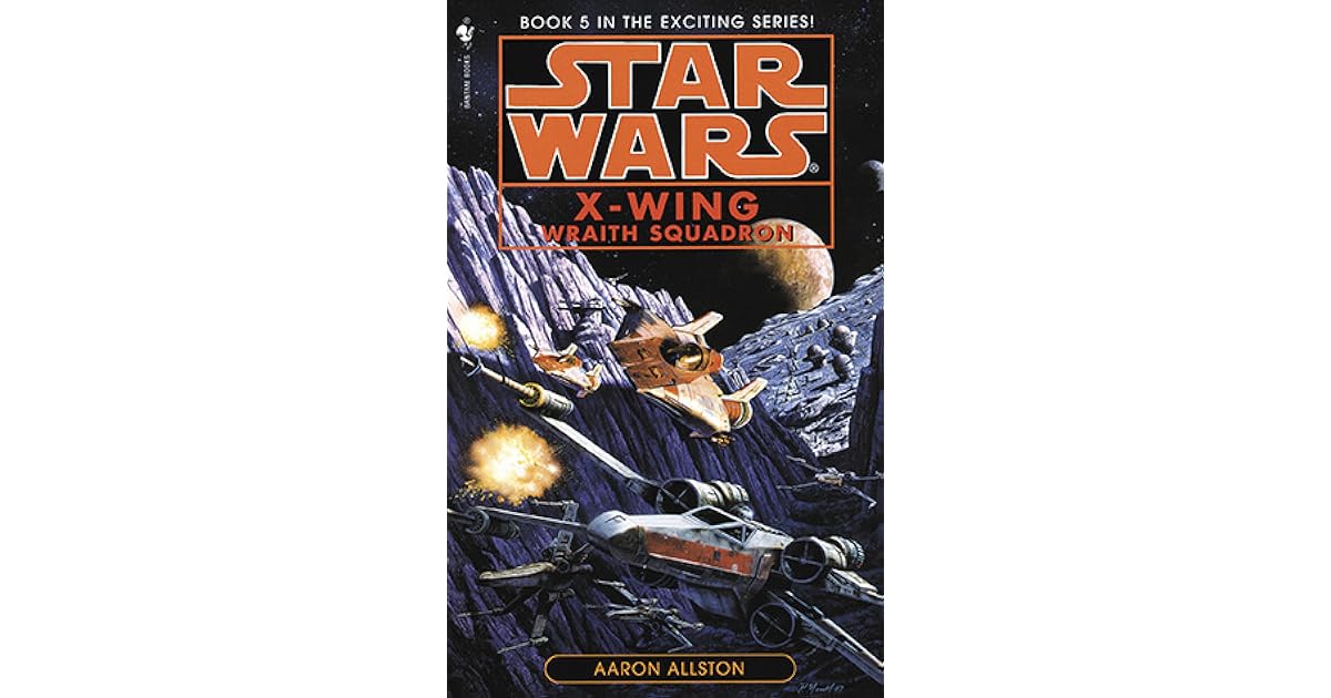 Wraith Squadron Star Wars X Wing 5 By Aaron Allston