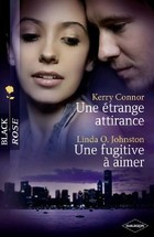 Une étrange attirance - une figitive à aimer (Paperback)