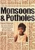 Monsoons and Potholes