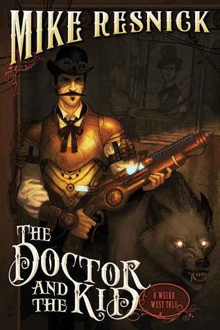 The Doctor and the Kid (Weird West Tales, #2)