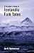 A Traveler's Guide to Icelandic Folk Tales by Jón R. Hjálmarsson