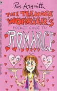 The teenage worrier's pocket guide to romance (Paperback)