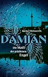 Die Stadt der gefallenen Engel (Damian, #1)