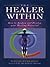 The Healer Within: How to A...