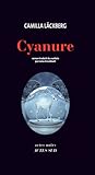 Cyanure by Camilla Läckberg