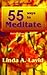 55 Ways To Meditate: Discover Yourself 
