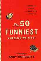The 50 Funniest American Writers*: An Anthology of Humor from Mark Twain to The Onion (Hardcover)