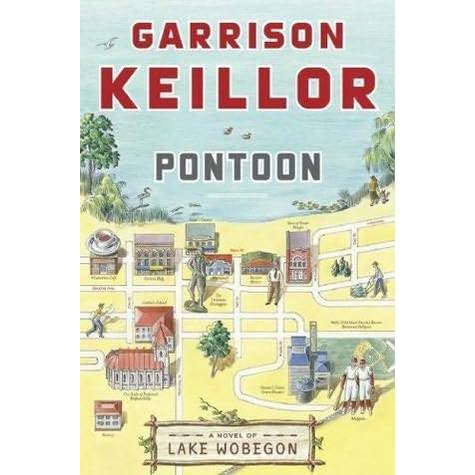 Pontoon: A Novel of Lake Wobegon (Lake Wobegon Novels) by Garrison