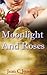 Moonlight and Roses (Moonli...