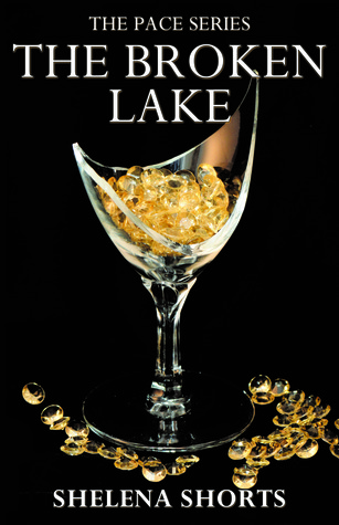 The Broken Lake (The Pace, #2)