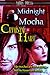 Midnight Mocha (Midnight Mo...