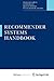 Recommender Systems Handbook