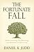 Fortunate Fall: Understanding the Blessings and Burdens of Adversity