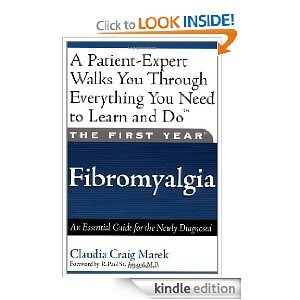 The First Year: Fibromyalgia: An Essential Guide for the Newly Diagnosed