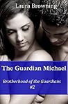 The Guardian Michael by Laura Browning