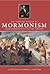 The Timeline History of Mormonism by Christopher Kimball Bigelow