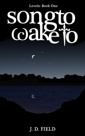 Song to Wake to (Levels, # 1)