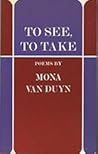 To See, To Take: Poems