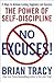 No Excuses!: The Power of S...