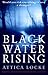 Black Water Rising