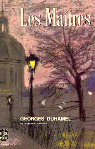 Les Maîtres (Chronique des Pasquier, #6)