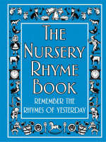 The Nursery Rhyme Book (Kindle Edition)