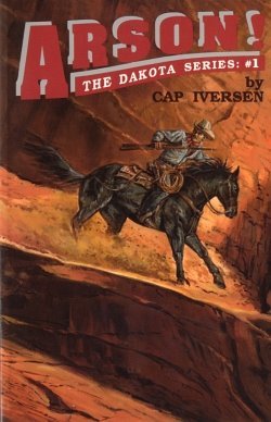 Arson! (The Dakota Series)