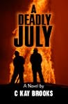 A Deadly July