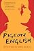Pigeon English