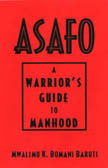 Asafo: A Warrior's Guide to Manhood