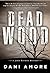 Dead Wood (John Rockne #1)