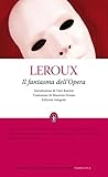 Il fantasma dell'Opera by Gaston Leroux