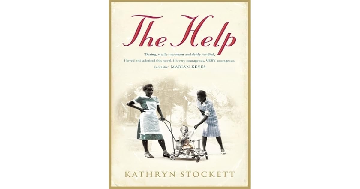 The Help by Kathryn Stockett