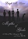 Myths of Gods by Leigh M. Lane