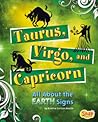 Taurus, Virgo, an...