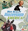 Who Really Discovered America? (Fact Finders: Race for History)