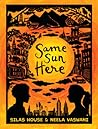 Same Sun Here