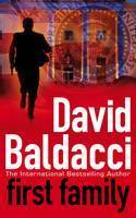 First Family Sean King Michelle Maxwell 4 By David Baldacci