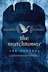 The Watchtower by Lee  Carroll