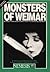 Monsters of Weimar: The Sto...