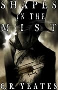 Shapes in the Mist: A Novel of Supernatural Suspense